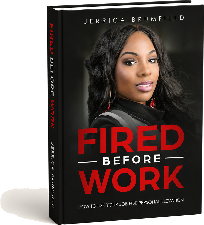 Hardcover copy of Fired Before Work by Jerrica Brumfield